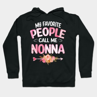 My Favorite People Call Me nonna Hoodie